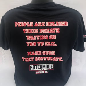 Image of “Waiting On You To Fail” by Hatermade Clothing Co.