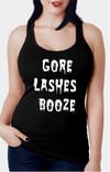 Gore Lashes Booze Racerback Tank Top