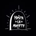 Hasta La Muerte [‘Til Death]