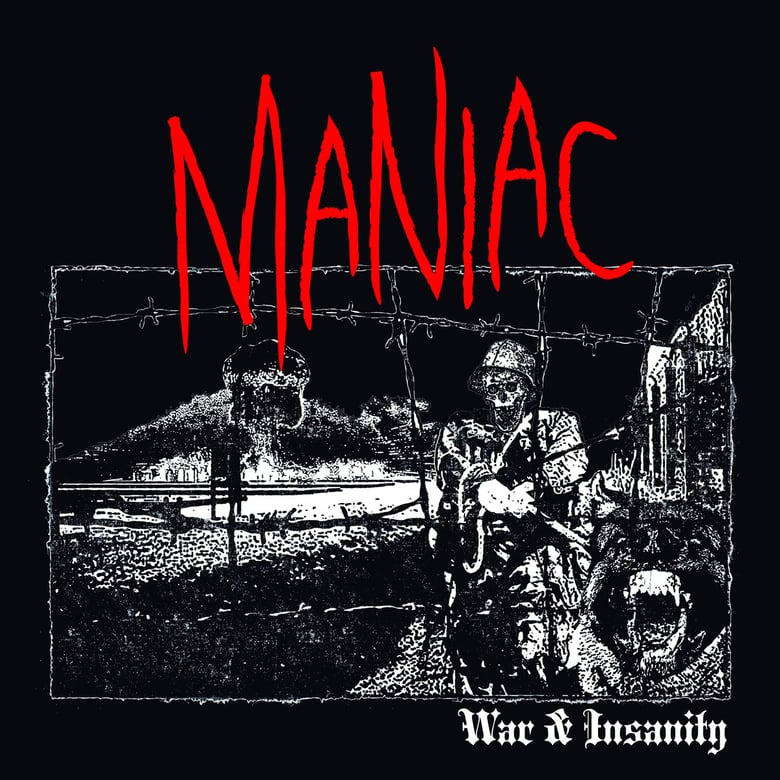 Image of MANIAC - WAR & INSANITY 12”