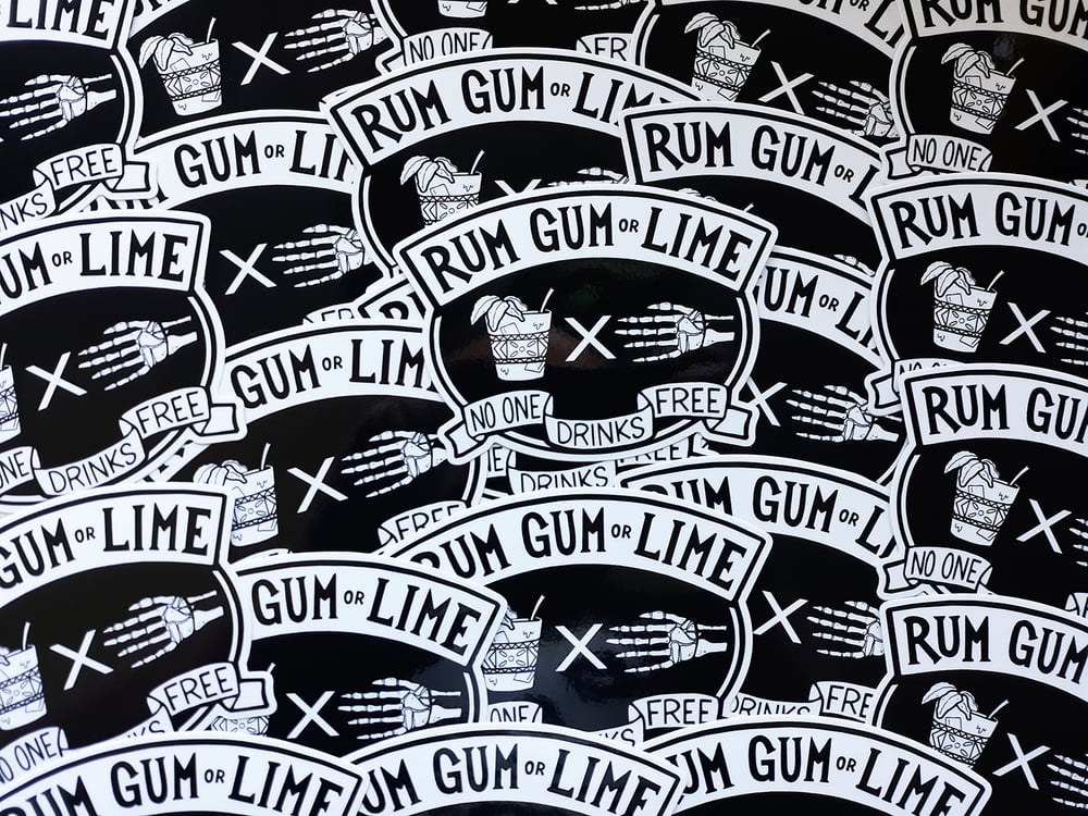 RUM, GUM OR LIME 4" Vinyl Sticker