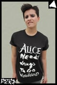 Image of Alice needs drugs to go in Wonderland - BLACK