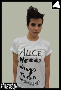 Image of Alice needs drugs to go in Wonderland - WHITE