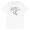 Bring Romance Back Tee
