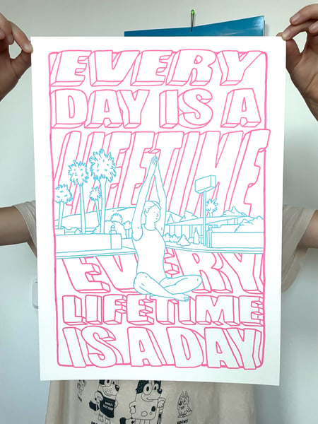 Image of “Every Day is a Lifetime” acrylic on paper. 