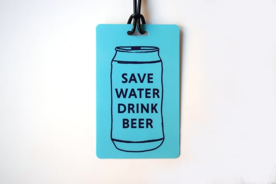 Image of Save Water Drink Beer Luggage Tag
