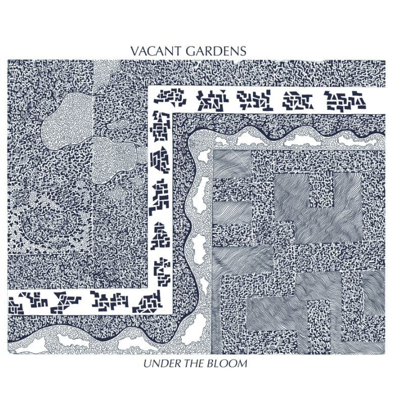 Image of Vacant Gardens - Under The Bloom LP repress