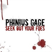 Image of Phinius Gage - Seek Out Your Foes CD