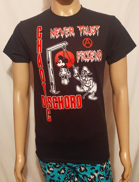 Image of Chaotic Dischord never trust a friend black tshirt