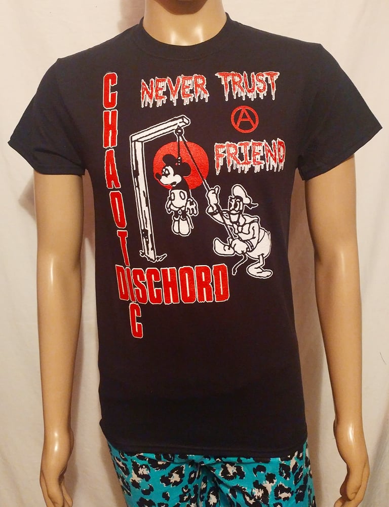 Chaotic Dischord Never Trust A Friend Black Tshirt Seditionightmares chaotic dischord never trust a friend black tshirt