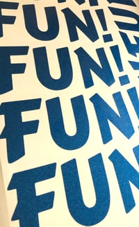 Image 2 of FUN! Sticker medium