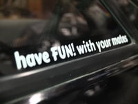 have FUN! with your mates small