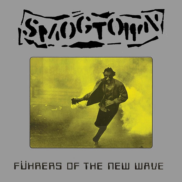 Image of SMOGTOWN  "Fuhrers Of The New Wave" - LP