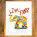 Image of I ♡ U Tons Print