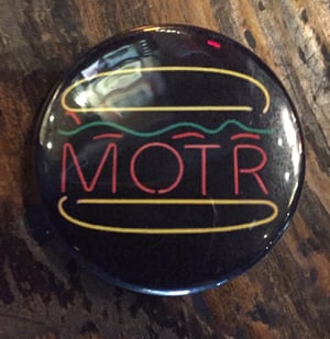 Image of MOTR Button **4 designs to choose from**