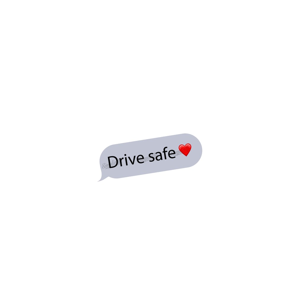 Drive Safe Decal Simplicitygraphics