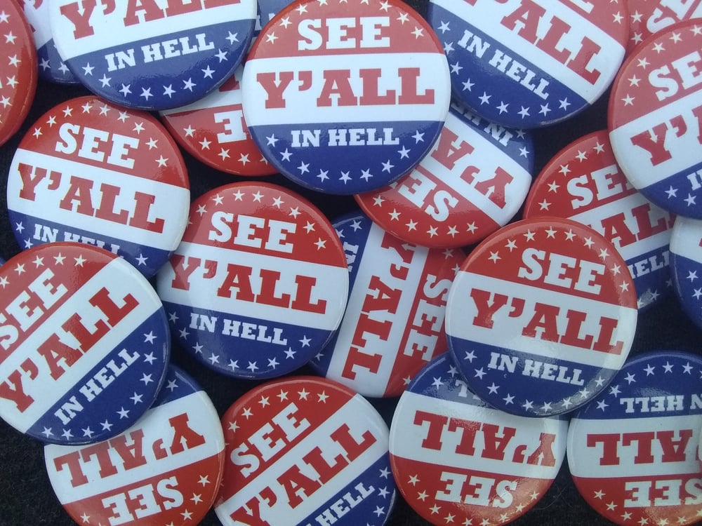 Image of See Y'all in Hell Pinback Button / Badge