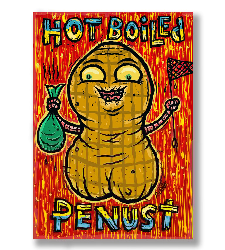 Hot Boiled Penust art print on wood! New!