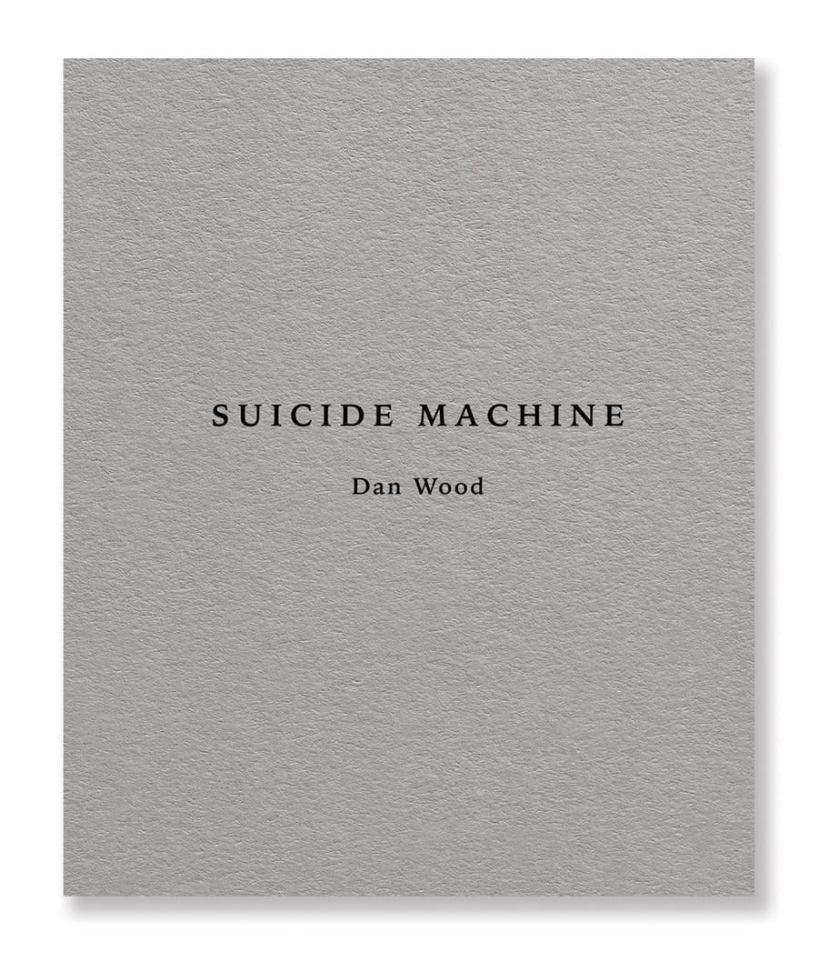 Dan Wood - Suicide Machine (Second Edition)