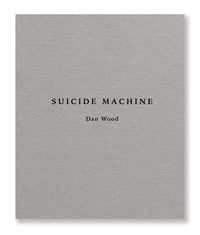 Image 1 of Dan Wood - Suicide Machine (Second Edition)