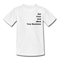 “Eat Fruit and Mind Your Business” T-Shirt (White)