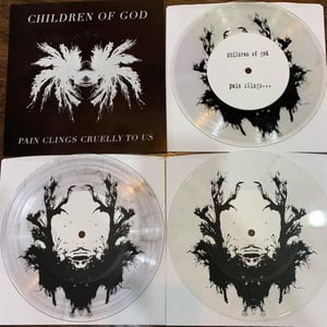 Image of Children of God “Pain Clings Cruelly To Us” 7”