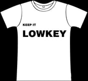 Image of Keep It Lowkey