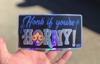 Image 1 of Honk if you’re horny!