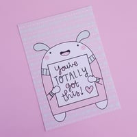 Image 1 of You've Totally Got This : Illustrated Postcard