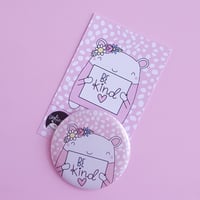 Image 1 of Be Kind : Pink Button Badge