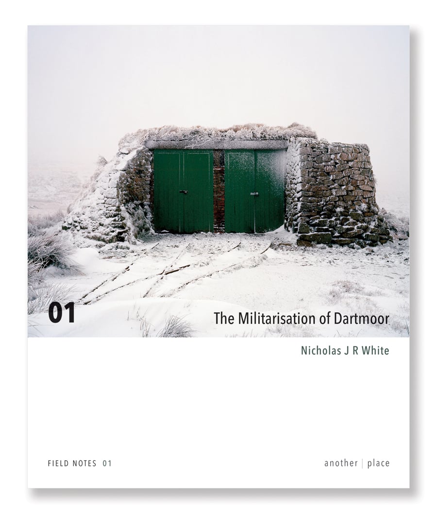 Nicholas J R White - The Militarisation of Dartmoor