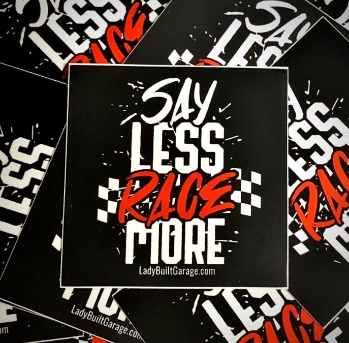 Image of SAY LESS RACE MORE - Slap Sticker 