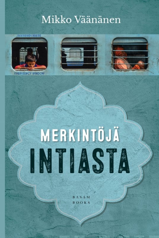Image of Mikko Väänänen: Merkintöjä Intiasta