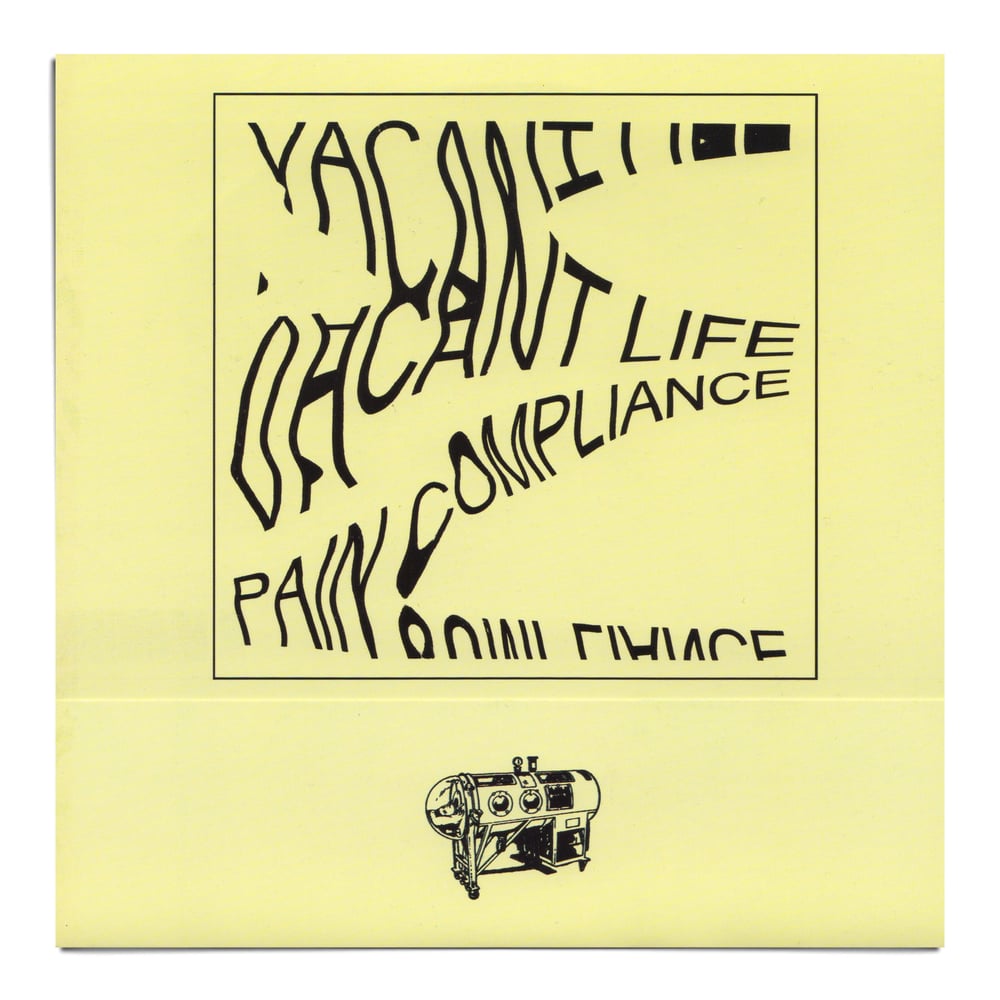 Vacant Life "Pain Compliance"