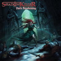 SHADOWKILLER - Dark Awakening CD