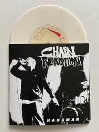 CHAIN REACTION - Hangman 7" *LIMITED ERROR PRESS*