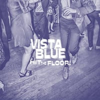 Vista Blue - Hit the Floor (7")