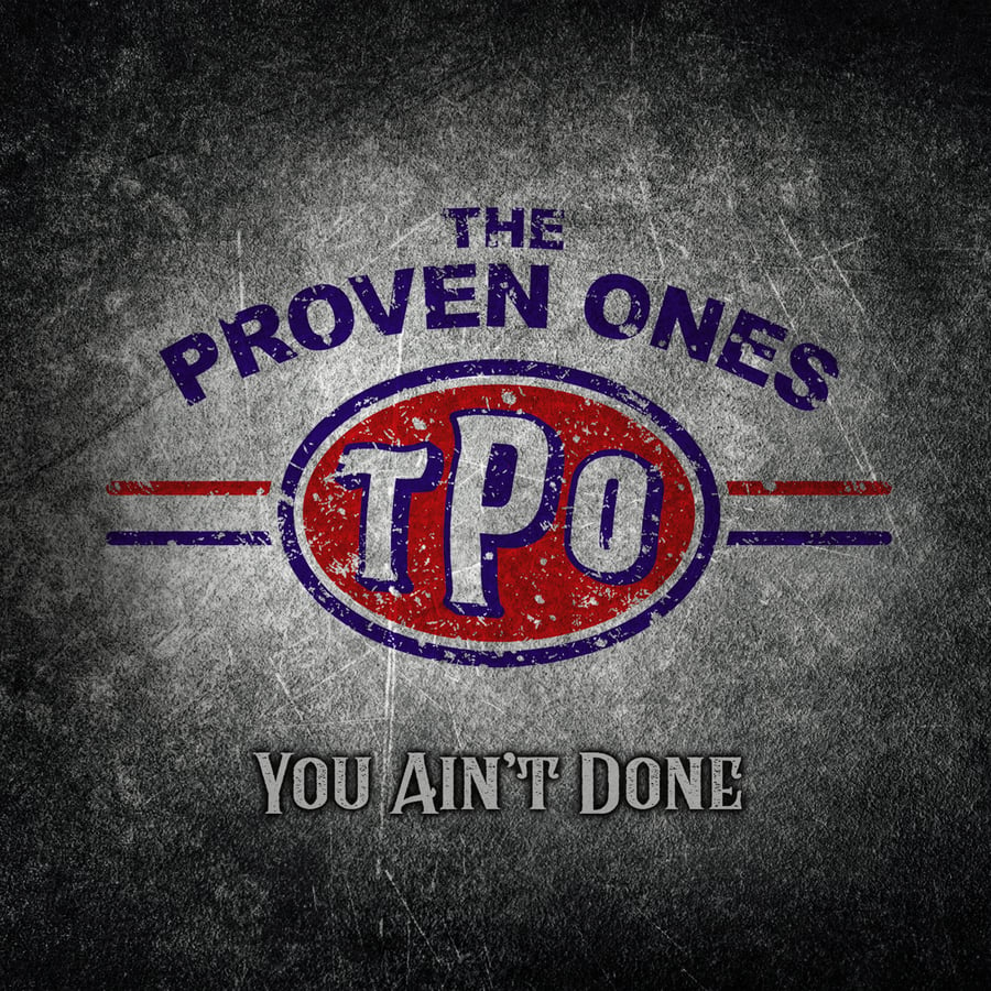 Image of The Proven Ones - "You Ain't Done" CD