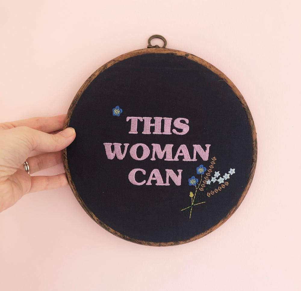 Image of THIS WOMAN CAN Embroidery Hoop 