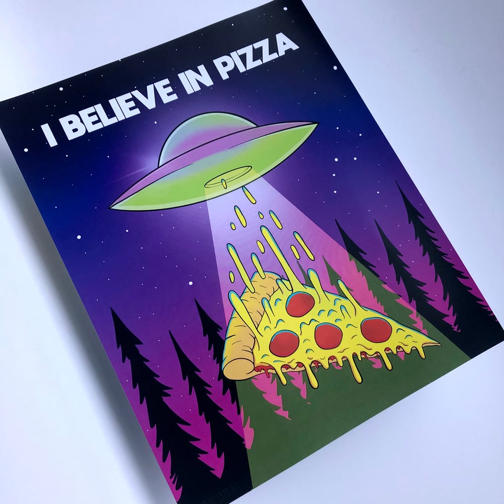 I Believe in Pizza Print