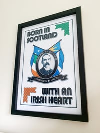 Born in Scotland with an Irish Heart A3 print.