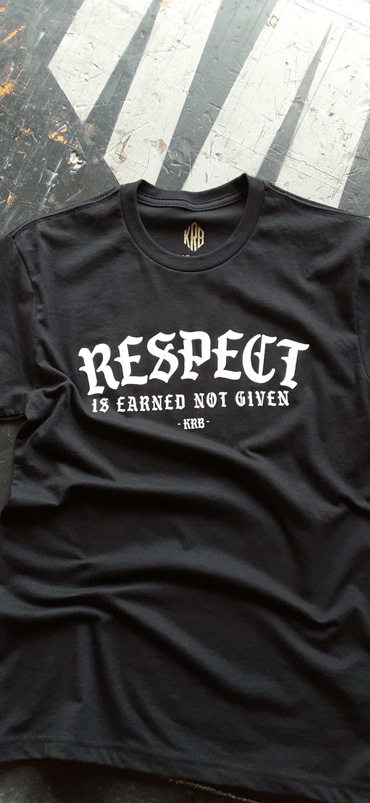Image of Respect  Is Earned Not Given