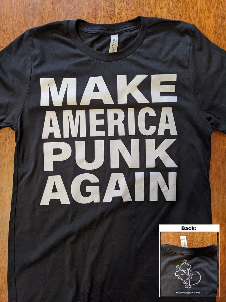 Image of Make America Punk Again shirt!