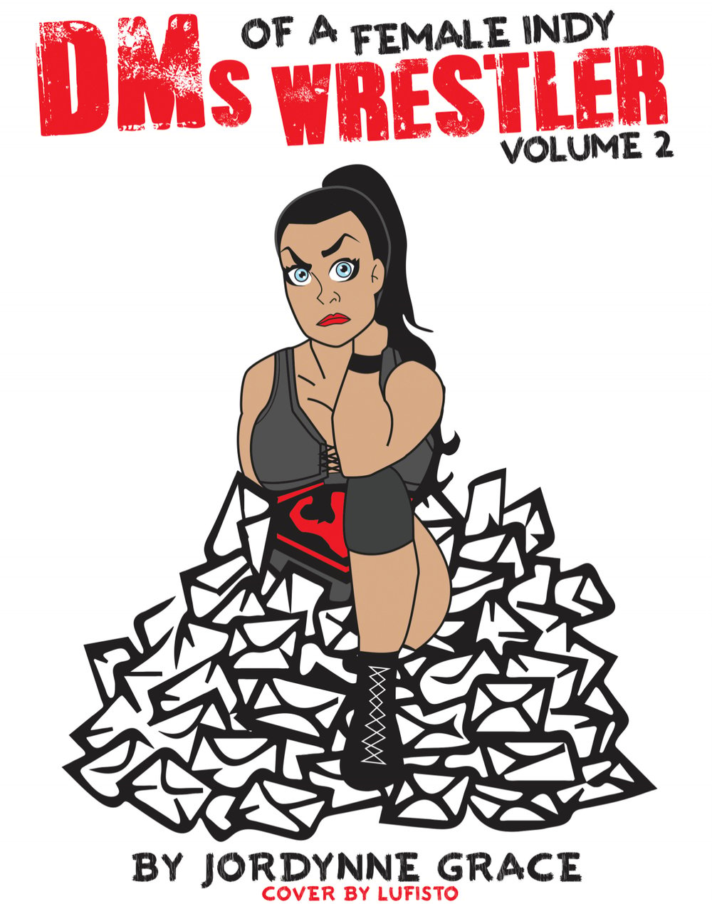 DM’s of a Female Indy Wrestler (Digital) 
