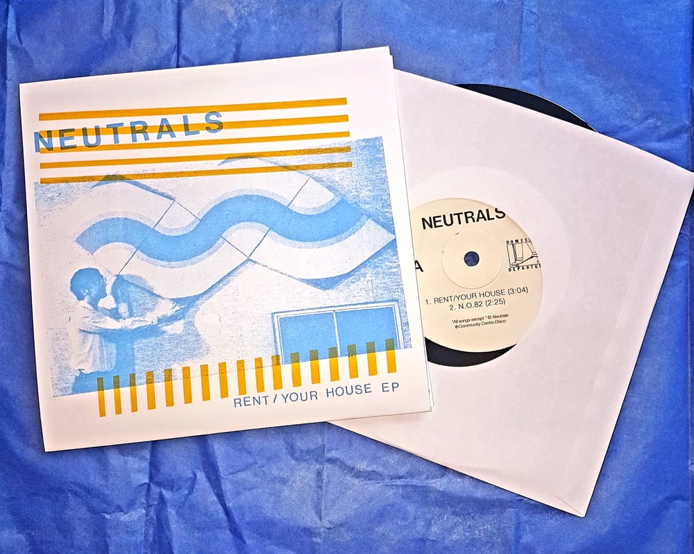 Image of Neutrals – Rent/Your House EP