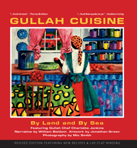 Gullah Cuisine: By Land and By Sea