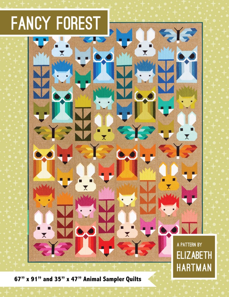 Patterns By Elizabeth Hartman FANCY FOREST Pdf Quilt Pattern