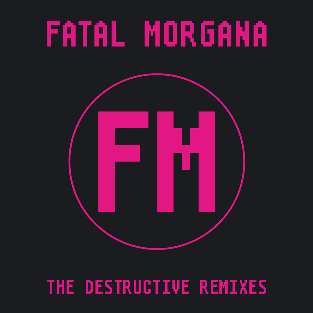 Image of Fatal Morgana - The Destructive Remixes 12"