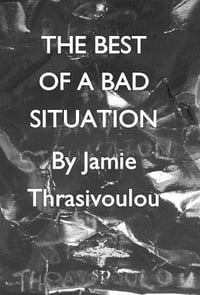 The Best Of A Bad Situation