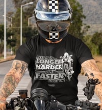 Image 1 of Longer, Harder, Faster T-Shirt